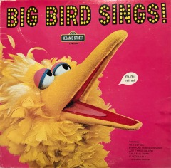 Big Bird Sings! \u2013 Sesame Street Vinyl LP (CTW 22059)