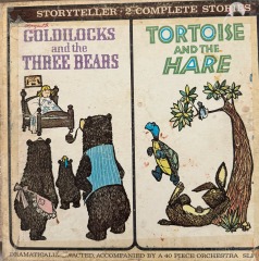 Goldilocks and the Three Bears \/ Tortoise and the Hare \u2013 Storyteller Series LP (Dramatically Acted with Orchestra)