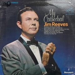 Jim Reeves \u2013 My Cathedral
