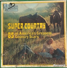 Super Country: 85 of America\u2019s Greatest Country Stars