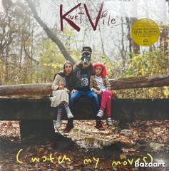 Kurt Vile \u2013 (watch my moves)