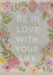 Be In Love With Your Life 8x10 Floral Canvas Wall Art