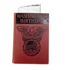 Washington\u2019s Birthday Our American Holidays