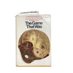 The Game That Was by Myron Cope